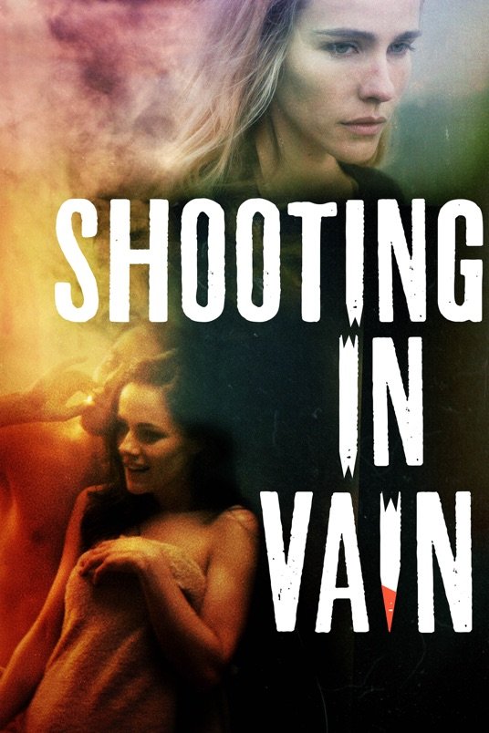 L'affiche du film Shooting in Vain