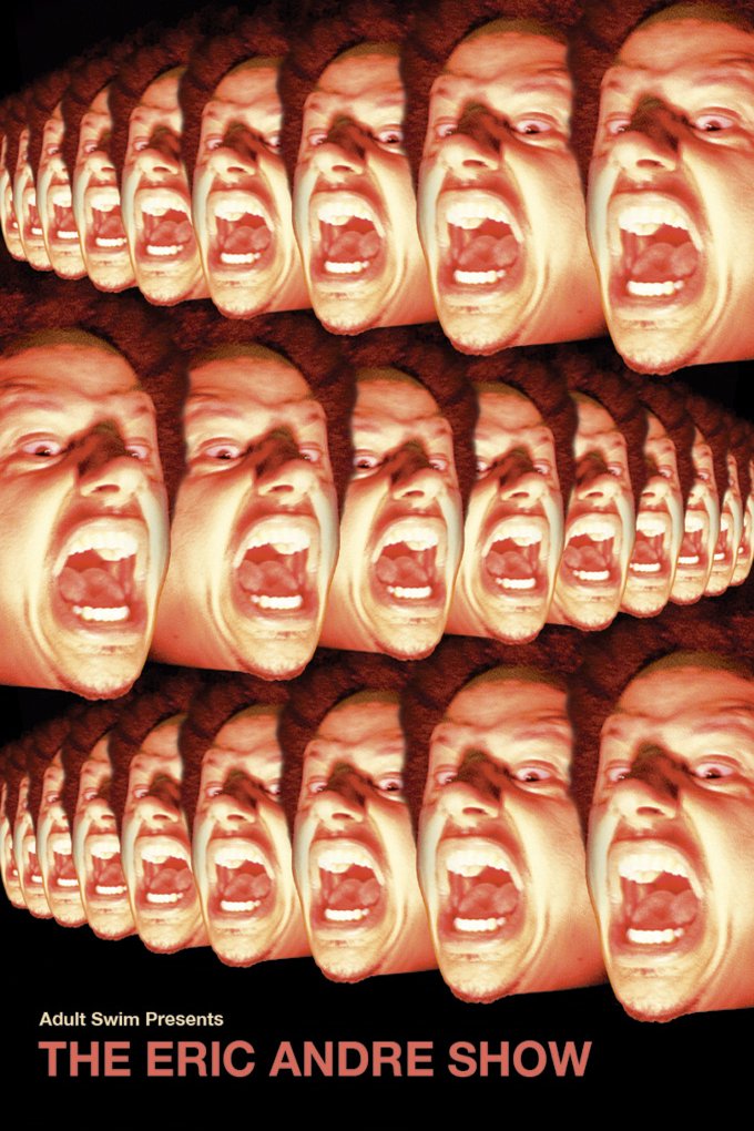 L'affiche du film The Eric Andre Show