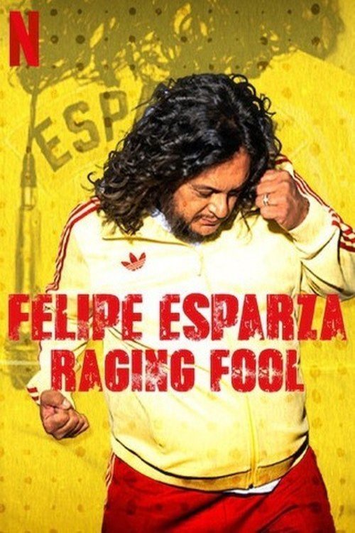L'affiche du film Felipe Esparza: Raging Fool