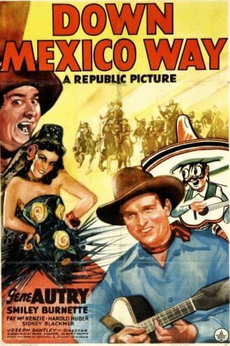 L'affiche du film Down Mexico Way