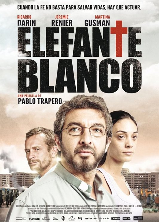 L'affiche du film Elefante blanco