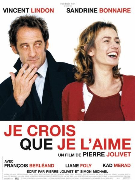 L'affiche du film Je crois que je l'aime