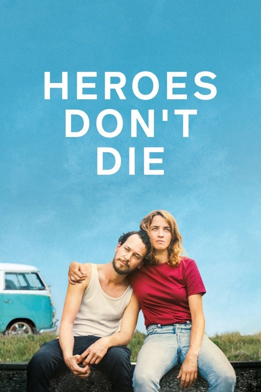L'affiche du film Les héros ne meurent jamais