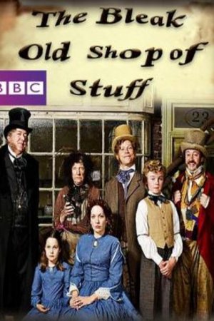 L'affiche du film The Bleak Old Shop of Stuff