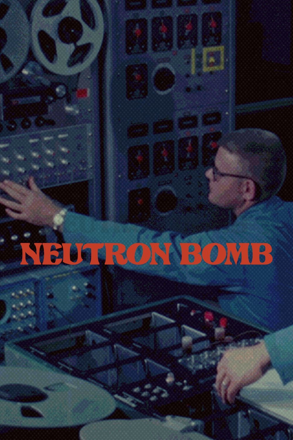Poster of the movie Neutron Bomb [2022]