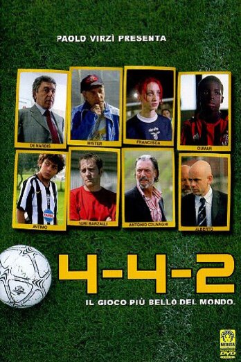 L'affiche du film 4-4-2, le jeu le plus beau du monde