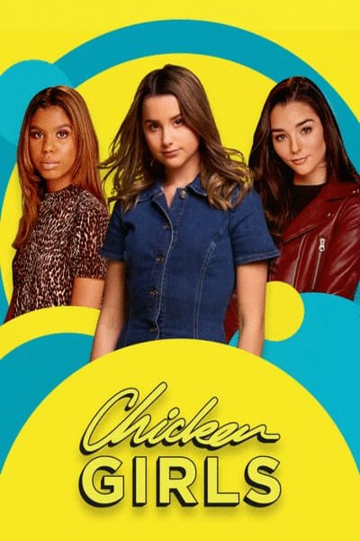 L'affiche du film Chicken Girls