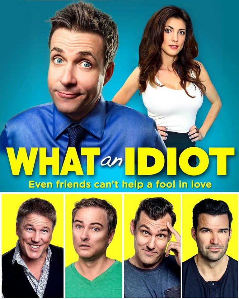 L'affiche du film What an Idiot