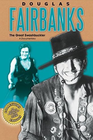 L'affiche du film Douglas Fairbanks: The Great Swashbuckler