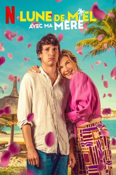 L'affiche du film Lune de miel avec ma mère