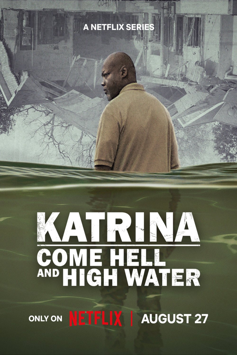 L'affiche du film Katrina: Come Hell and High Water