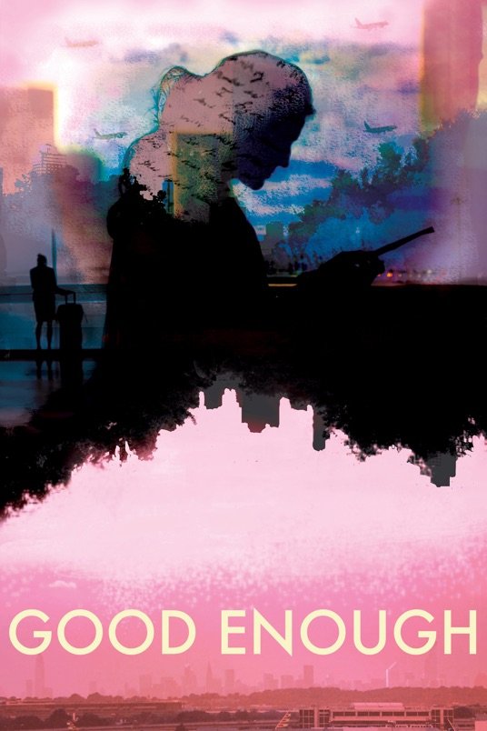 L'affiche du film Good Enough