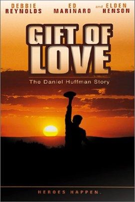 L'affiche du film A Gift of Love: The Daniel Huffman Story