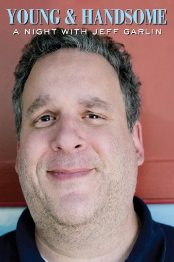L'affiche du film Young and Handsome: A Night with Jeff Garlin