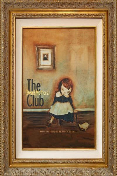 L'affiche du film The (Dead Mothers) Club