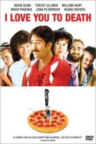L'affiche du film I Love You To Death