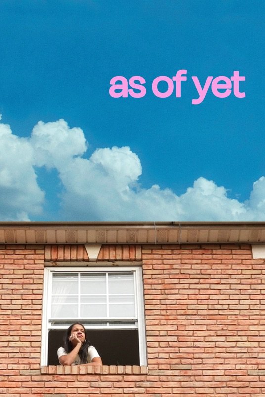 L'affiche du film As of Yet
