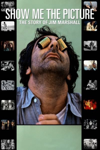 L'affiche du film Show Me the Picture: The Story of Jim Marshall