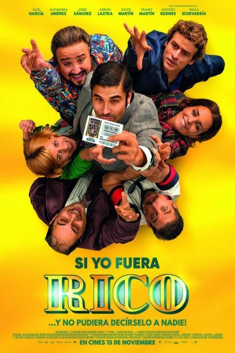 Poster of the movie Si yo fuera rico