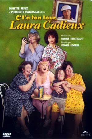 L'affiche du film C't'à ton tour Laura Cadieux