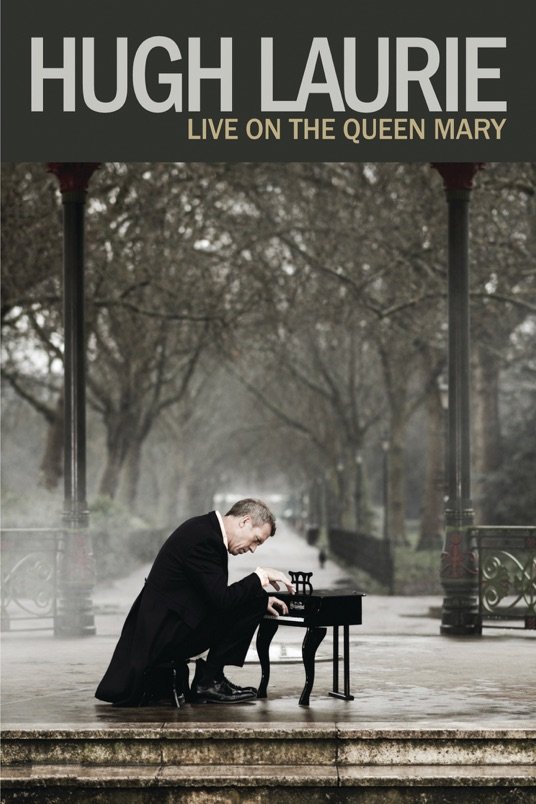 L'affiche du film Hugh Laurie: Live on the Queen Mary