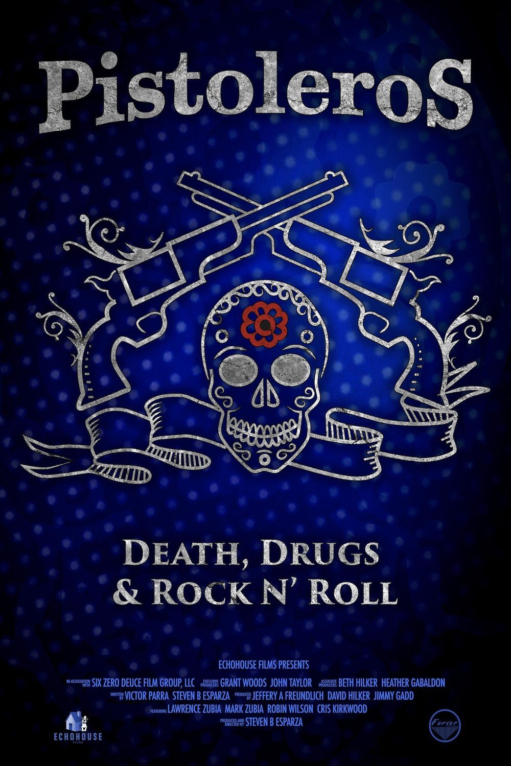 Poster of the movie Pistoleros: Death, Drugs and Rock N' Roll [2022]