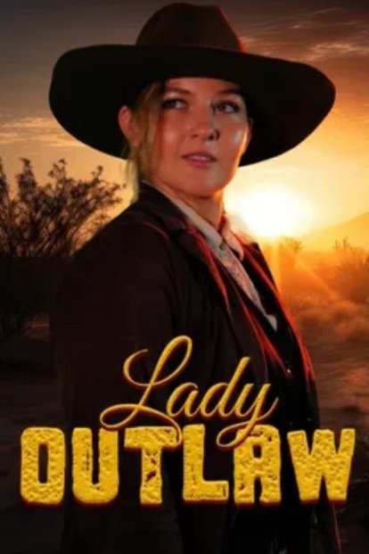 Poster of the movie Lady Outlaw [2024]