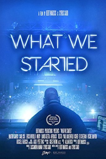 L'affiche du film What We Started
