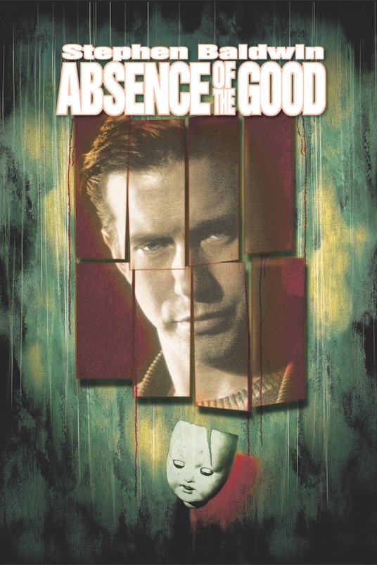 L'affiche du film Absence of the Good