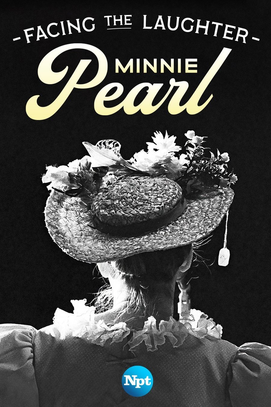 L'affiche du film Facing the Laughter: Minnie Pearl