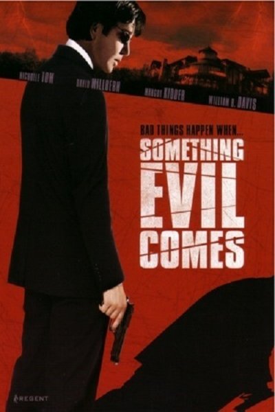 L'affiche du film Something Evil Comes