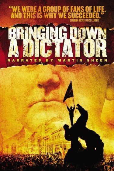 L'affiche du film Bringing Down a Dictator