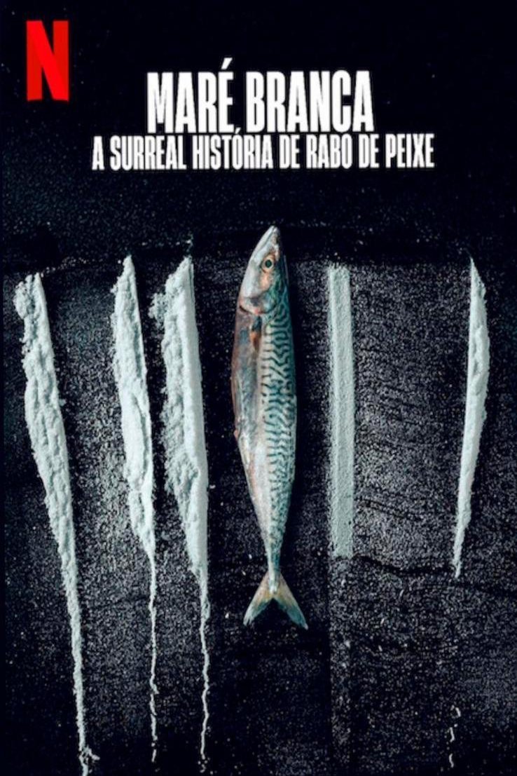 L'affiche du film Maré Branca: A Surreal História de Rabo de Peixe