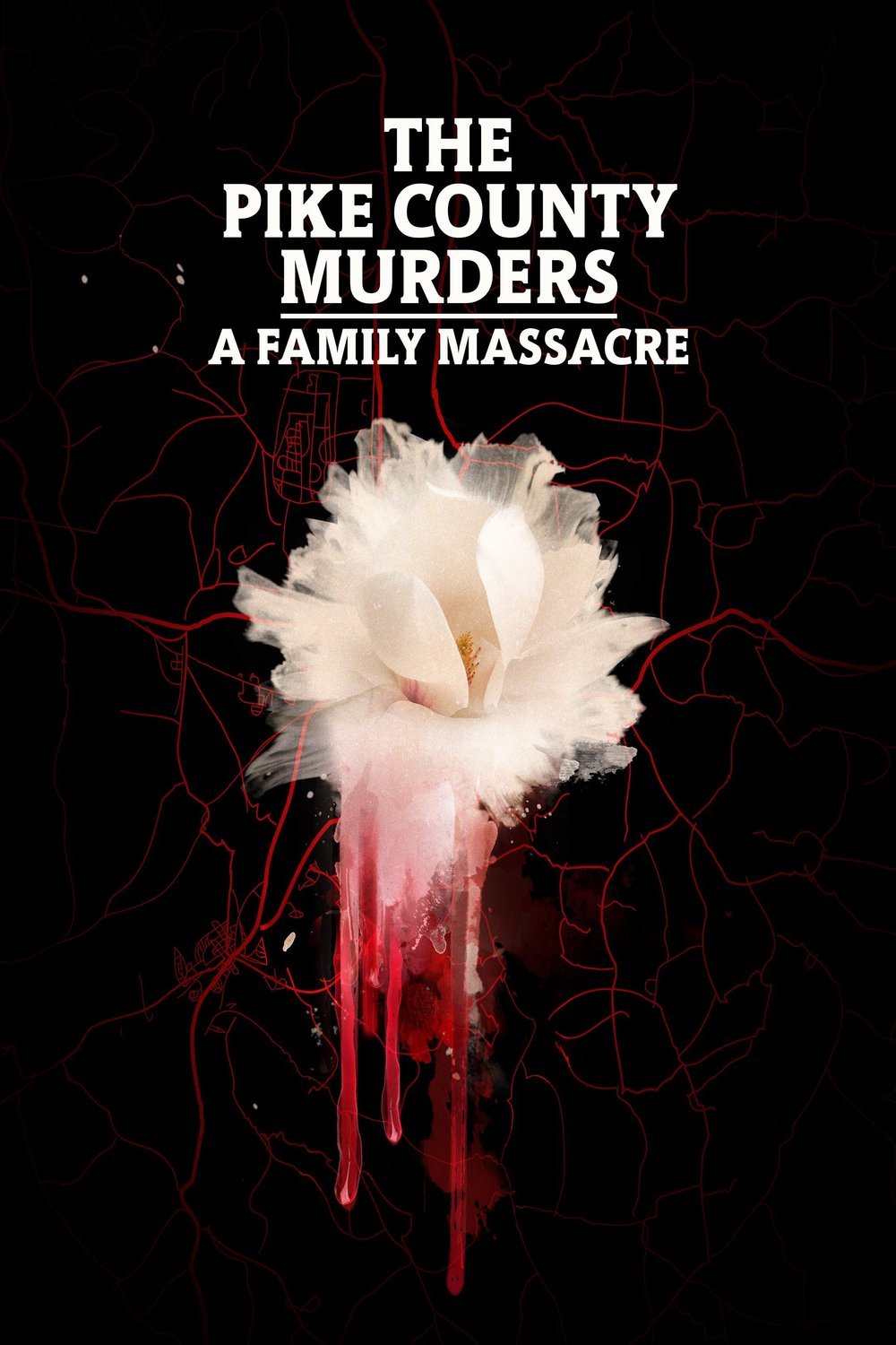 L'affiche du film The Pike County Murders: A Family Massacre
