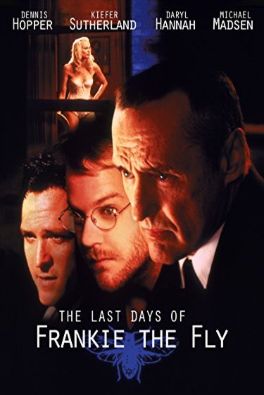 L'affiche du film The Last Days of Frankie the Fly