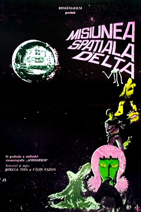 L'affiche du film Misiunea spatialã Delta