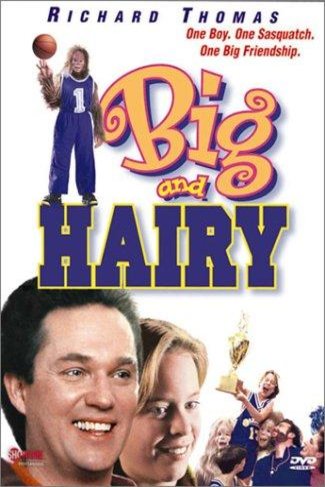 Poster of the movie Big and Hairy