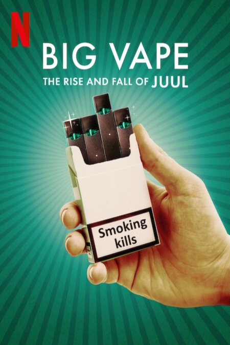 L'affiche du film Big Vape: The Rise and Fall of Juul