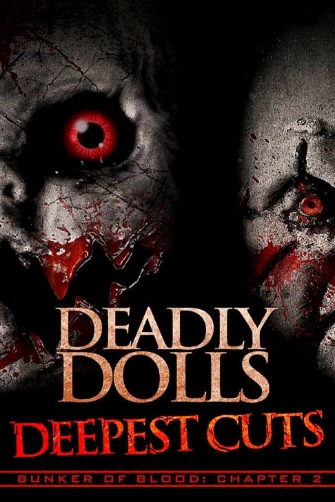 L'affiche du film Deadly Dolls: Deepest Cuts