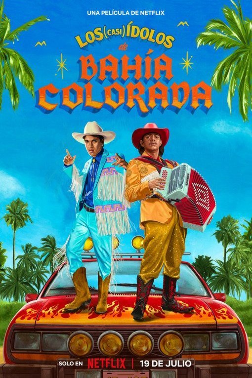 Poster of the movie Los (casi) ídolos de Bahía Colorada