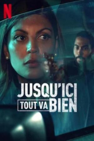 L'affiche du film Jusqu'ici tout va bien