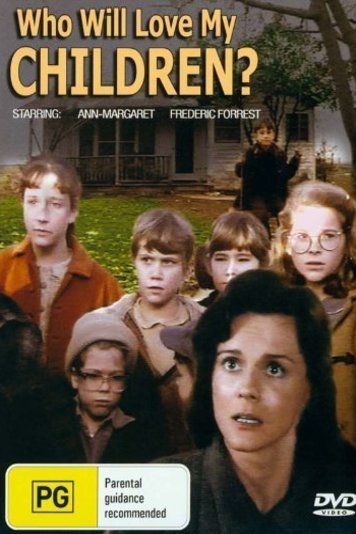 L'affiche du film Who Will Love My Children?