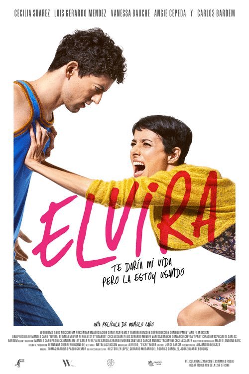 L'affiche du film Elvira, te daría mi vida pero la estoy usando