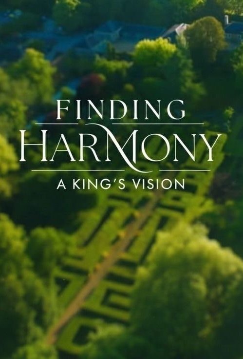 Poster of the movie Finding Harmony: A King's Vision [2026]