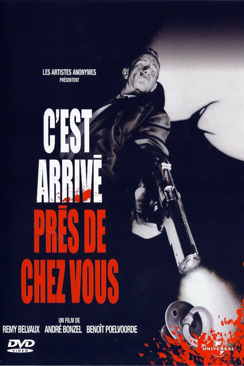 L'affiche du film C'est arrivé près de chez vous