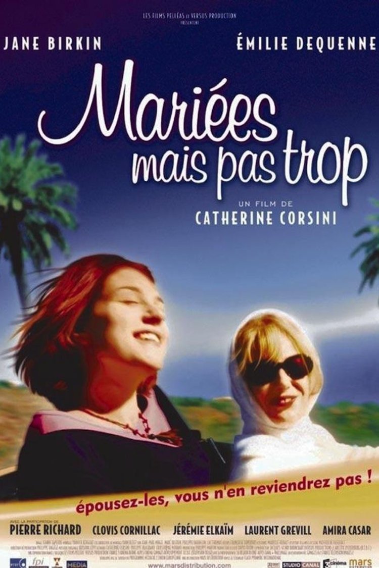 L'affiche du film Mariées mais pas trop