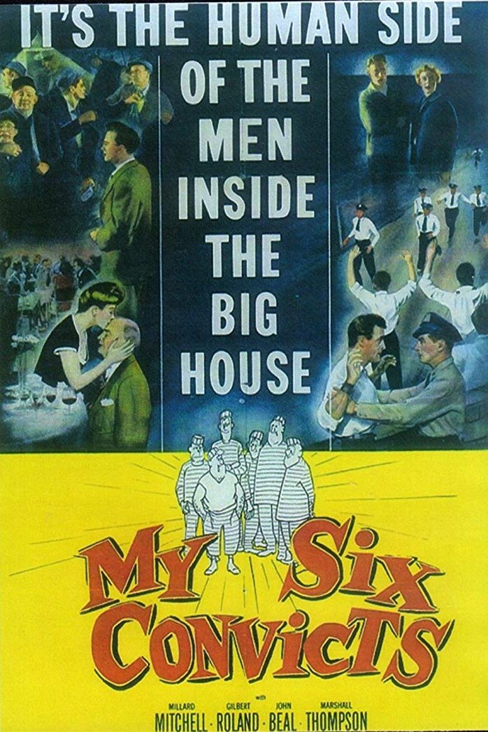 L'affiche du film My Six Convicts