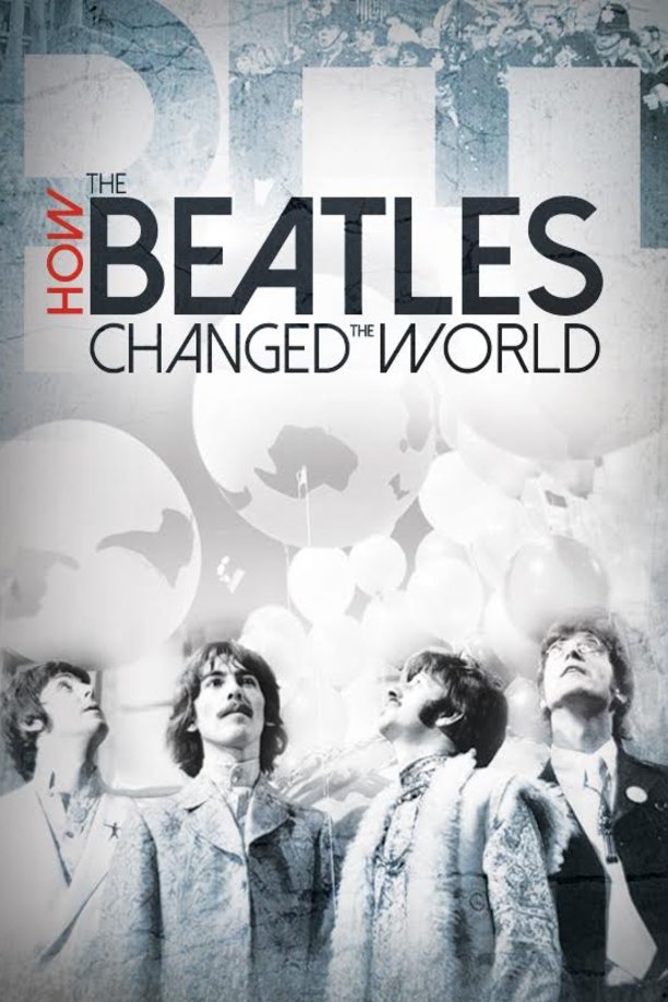 L'affiche du film How the Beatles Changed the World