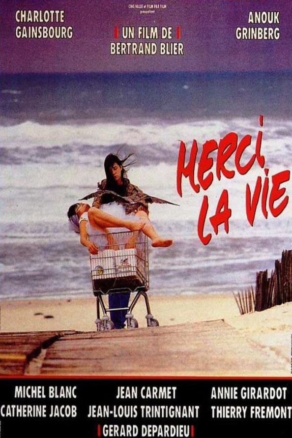 L'affiche du film Merci la vie