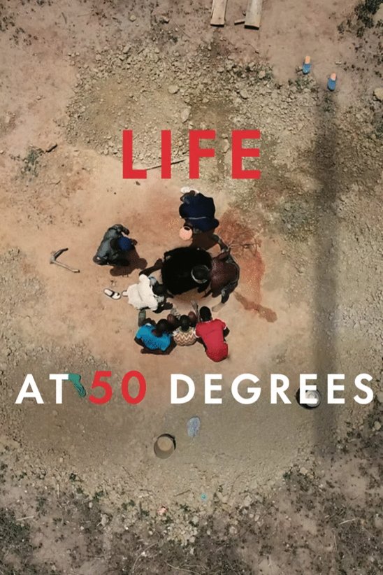 L'affiche du film Life at 50 degrees Celsius